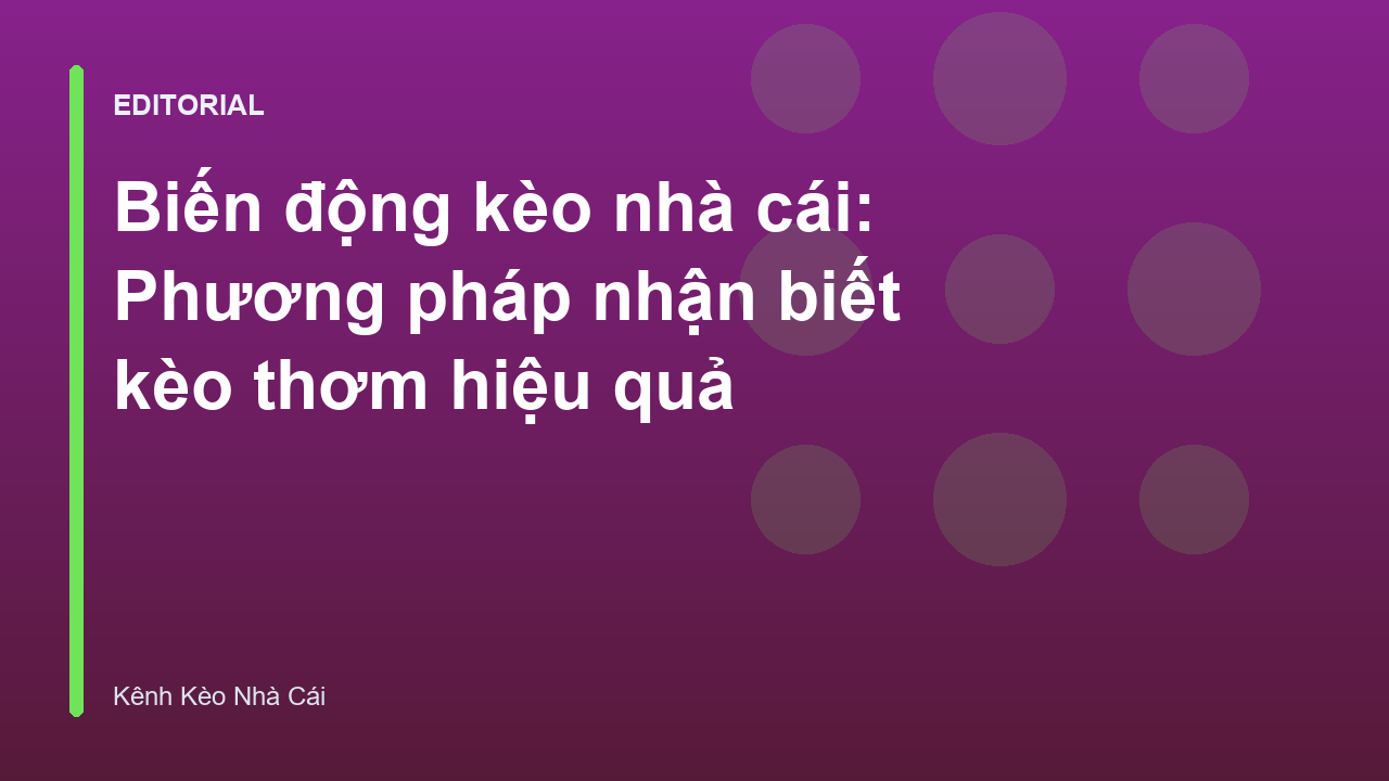 Phân tích biến động kèo nhà cái